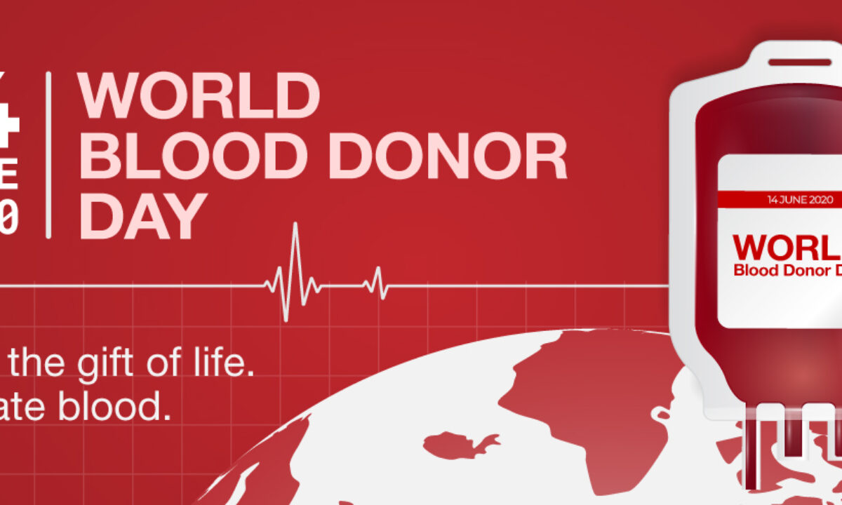 World Blood Donor Day 2020 Why Should You Donate Blood
